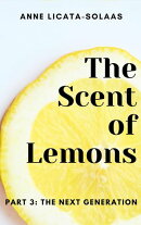 The Scent of Lemons, Part Three: The Next Generation
