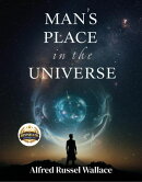 Man’s Place in the Universe