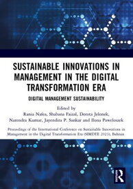 Sustainable Innovations in Management in the Digital Transformation Era Proceedings of the International Conference on Sustainable Innovations in Management in The Digital Transformation Era (SIMDTE 2023), Bahrain【電子書籍】