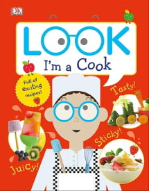 Look I'm a Cook【電子書籍】[ DK ]