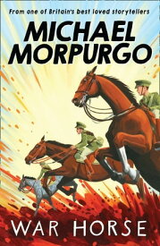 War Horse【電子書籍】[ Michael Morpurgo ]
