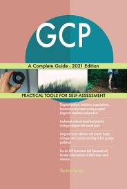 GCP A Complete Guide - 2021 Edition【電子書籍】[ Gerardus Blokdyk ]