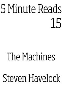 The Machines【電子書籍】[ Steven Havelock ]