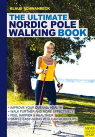 Ultimate Nordic Pole Walking【電子書籍】