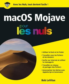 MacOS Mojave Pour les Nuls【電子書籍】[ Bob LeVitus ]