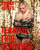 The Terrific Trio Betrayed