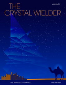 The Crystal Wielder【電子書籍】[ Neil Hetzner ]