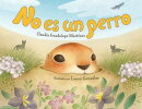 No es un perro (Spanish Edition)