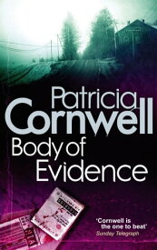 Body Of Evidence【電子書籍】[ Patricia Cornwell ]