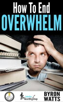 How to End Overwhelm