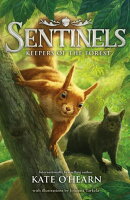 Sentinels: Keepers of the Forest
