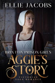 Aggie's Story Victorian Saga Romance【電子書籍】[ Ellie Jacobs ]
