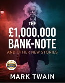 The 〓1,000,000 Bank-Note and Other New Stories