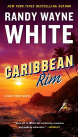 Caribbean Rim 【電子書籍】[ Randy Wayne White ]