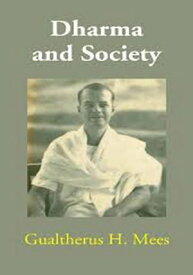 Dharma And Society【電子書籍】[ Gualtherus H. Mees ]