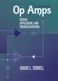 Op Amps: Design, Application, and Troubleshooting【電子書籍】[ David Terrell ]
