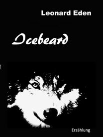 Icebeard【電子書籍】[ Leonard Eden ]