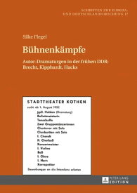 Buehnenkaempfe Autor-Dramaturgen in der fruehen DDR: Brecht, Kipphardt, Hacks【電子書籍】[ Silke Flegel ]