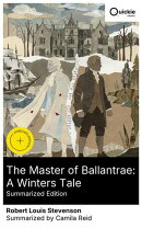 The Master of Ballantrae: A Winters Tale (Summarized Edition)
