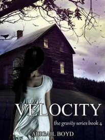 Velocity【電子書籍】[ Abigail Boyd ]