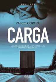 Carga【電子書籍】[ Vasco Cortese ]