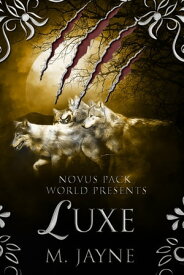 Luxe【電子書籍】[ M. Jayne ]