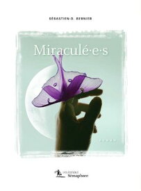 Miracul?.e.s【電子書籍】[ S?bastien-D. Bernier ]