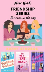 New York Friendship Series Box Set A collection of three feel-good, laugh-out-loud romantic comedies set in New York City【電子書籍】[ Kathy Strobos ]