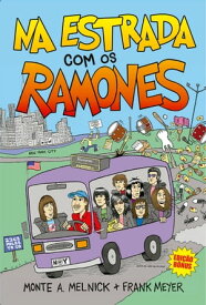 Na Estrada com os Ramones【電子書籍】[ Monte A. Melnick ]