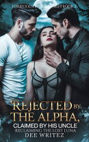 Rejected By The Alpha, Claimed By His Uncle