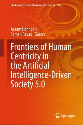 Frontiers of Human Centricity in the Artificial Intelligence-Driven Society 5.0 