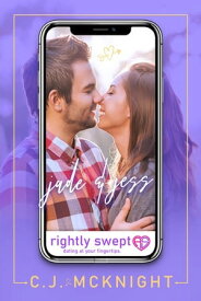 Jade & Jess Rightly Swept Series【電子書籍】[ CJ McKnight ]