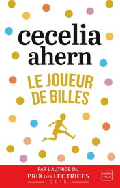 Le Joueur de billes【電子書籍】[ Cecelia Ahern ]