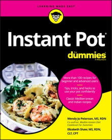 Instant Pot Cookbook For Dummies【電子書籍】[ Wendy Jo Peterson ]