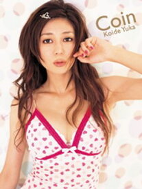 小出由華写真集 Coin【電子書籍】[ 小出由華 ]