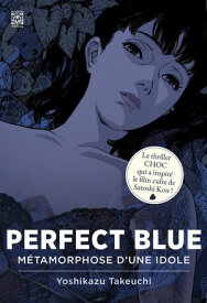 Perfect Blue【電子書籍】[ Takeuchi Yoshikazu ]