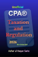 Unofficial CPA® Taxation and Regulation 2026