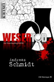 WeserTod Ein Weserbergland-Krimi【電子書籍】[ Andreas Schmidt ]