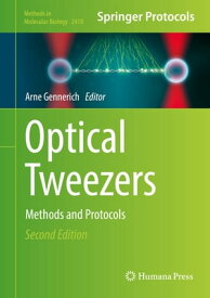 Optical Tweezers Methods and Protocols【電子書籍】