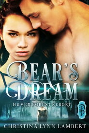 Bear's Dream【電子書籍】[ Christina Lynn Lambert ]
