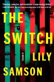 The Switch A Novel【電子書籍】[ Lily Samson ]