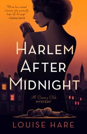 Harlem After Midnight【電子書籍】[ Louise Hare ]