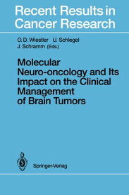Molecular Neuro-oncology and Its Impact on the Clinical Management of Brain Tumors【電子書籍】