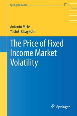 The Price of Fixed Income Market Volatility 