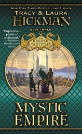 Mystic Empire Book Three of the Bronze Canticles【電子書籍】[ Tracy Hickman ]