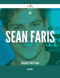 50 Sean Faris Secrets You'll Love【電子書籍】[ Susan Fisher ]