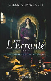 L'Errante【電子書籍】[ Valeria Montaldi ]