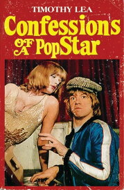 Confessions of a Pop Star (Confessions, Book 10)【電子書籍】[ Timothy Lea ]