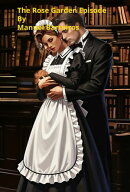 THE ROSE GARDEN EPISODE