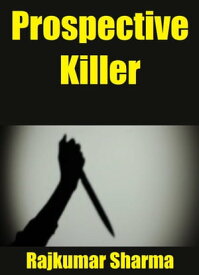 Prospective Killer【電子書籍】[ Rajkumar Sharma ]